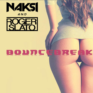 NAKSI & ROGER SLATO - Bouncebreak
