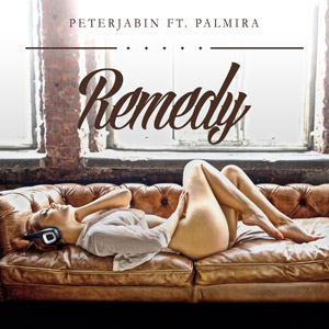 PETER JABIN ft. PALMIRA - Remedy
