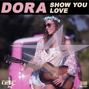 DORA - Show You Love
