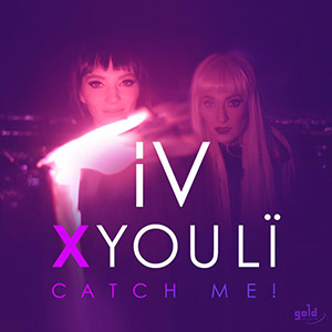 ÍV x YOULÏ - Catch Me