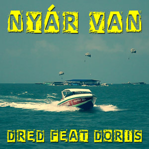 DRED feat. DORIS - Nyár van