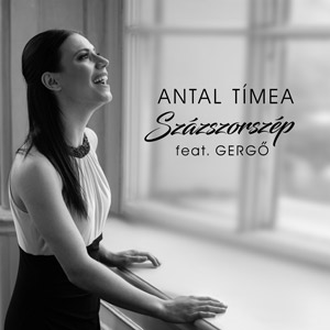 ANTAL TÍMEA feat. GERGŐ - Százszorszép